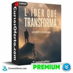 El líder que transforma de Monty Morán – Mindvalley