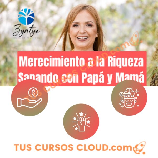 Merecimiento a la riqueza sanando con papá y mamá – Zyntya Felicidad 1 Merecimiento a la riqueza sanando con papá y mamá – Zyntya Felicidad merecimiento a la riqueza sanando con papa y mama zyntya felicidad 690d132a64fab