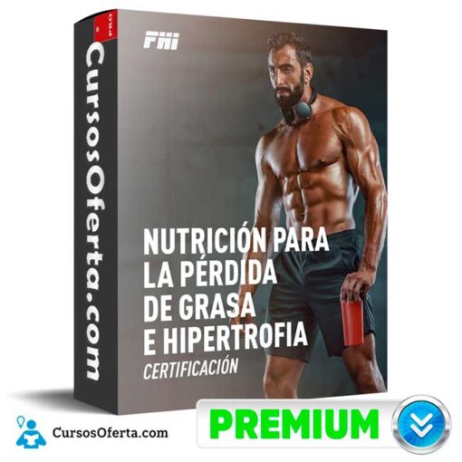 Nutrición para la pérdida de grasa e hipertrofia de FHI 1 Nutrición para la pérdida de grasa e hipertrofia de FHI nutricion para la perdida de grasa e hipertrofia de fhi 692b62762dfce