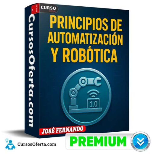 Principios de Automatización y Robótica 1.0 de José Fernando 1 Principios de Automatización y Robótica 1.0 de José Fernando principios de automatizacion y robotica 1 0 de jose fernando 6906cab047989