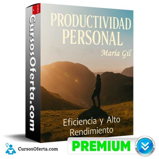 Productividad Personal. Eficiencia y Alto Rendimiento de María Gil 1 Productividad Personal. Eficiencia y Alto Rendimiento de María Gil productividad personal eficiencia y alto rendimiento de maria gil 692c0b0fc0e9f