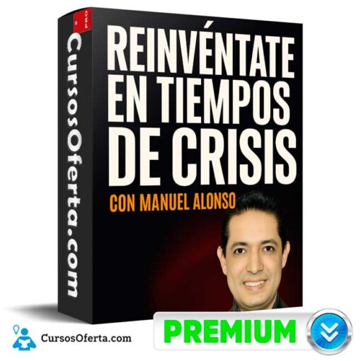 Reinvéntate en Tiempos de Crisis de Manuel Alonso 1 Reinvéntate en Tiempos de Crisis de Manuel Alonso reinventate en tiempos de crisis de manuel alonso 6912fdbfd8395