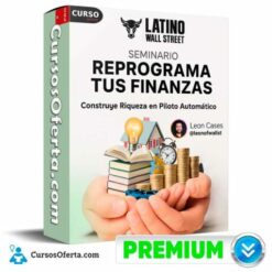 Seminario Reprograma Tus Finanzas de Latino Wall Street