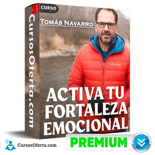 Activa tu Fortaleza Emocional de Tomás Navarro 1 Activa tu Fortaleza Emocional de Tomás Navarro activa tu fortaleza emocional de tomas navarro 69466a0b0f51b