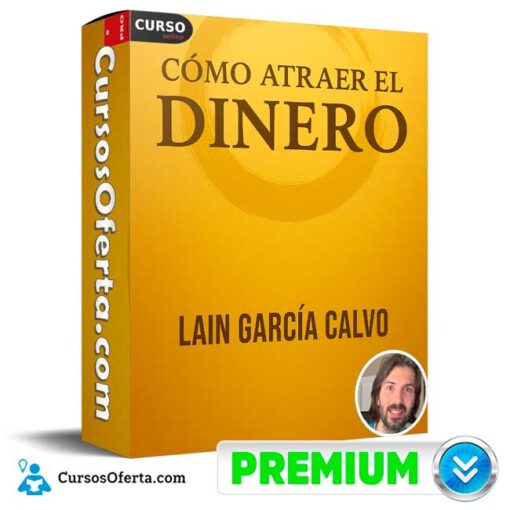 Cómo Atraer el Dinero de Lain García Calvo 1 Cómo Atraer el Dinero de Lain García Calvo como atraer el dinero de lain garcia calvo 694d021dda4c1