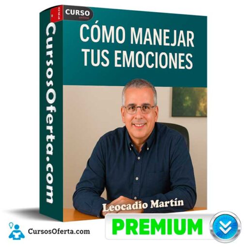 Cómo Manejar Tus Emociones de Leocadio Martín 1 Cómo Manejar Tus Emociones de Leocadio Martín como manejar tus emociones de leocadio martin 69349ff8b7aa0