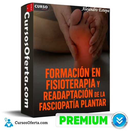 Formación fisioterapia y readaptación de la fasciopatía plantar de Alejandro Estepa 1 Formación fisioterapia y readaptación de la fasciopatía plantar de Alejandro Estepa formacion fisioterapia y readaptacion de la fasciopatia plantar de alejandro estepa 692e074f5eff5