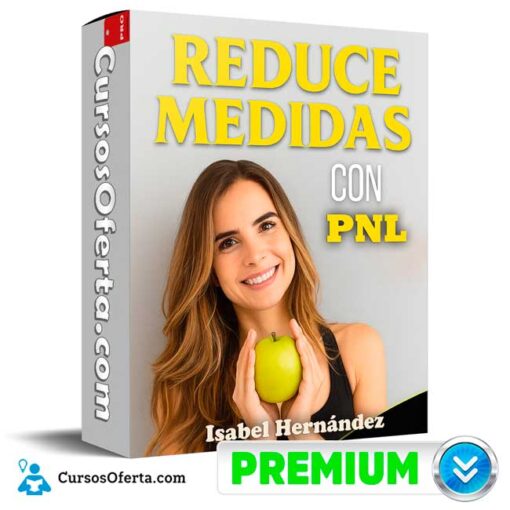 Reduce medidas con PNL de Isabel Hernández 1 Reduce medidas con PNL de Isabel Hernández reduce medidas con pnl de isabel hernandez 6937eb4af3e10