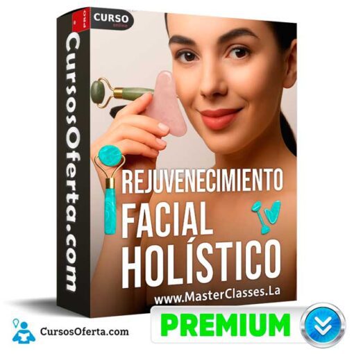 Rejuvenecimiento facial holístico de Masterclasses.la 1 Rejuvenecimiento facial holístico de Masterclasses.la rejuvenecimiento facial holistico de masterclasses la 6937eb1282320