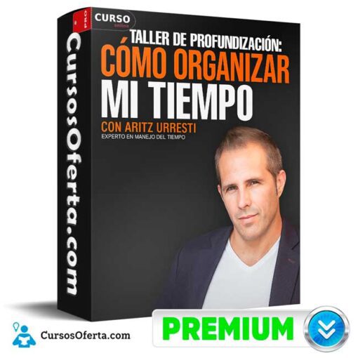Taller de Profundización. Cómo Organizar mi Tiempo de Aritz Urresti 1 Taller de Profundización. Cómo Organizar mi Tiempo de Aritz Urresti taller de profundizacion como organizar mi tiempo de aritz urresti 692d5deb9b685