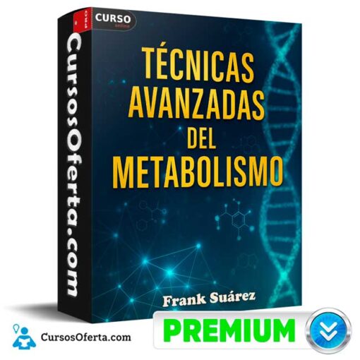 Técnicas avanzadas del metabolismo de Frank Suárez 1 Técnicas avanzadas del metabolismo de Frank Suárez tecnicas avanzadas del metabolismo de frank suarez 69349fe7192da