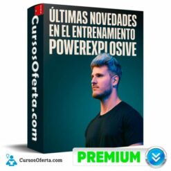 Ultimas Novedades en el Entrenamiento de Power Explosive
