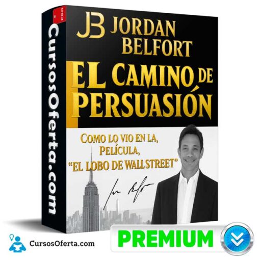 El Camino de la Persuasión de Jordan Belfort 1 El Camino de la Persuasión de Jordan Belfort el camino de la persuasion de jordan belfort 6958ddcee6160