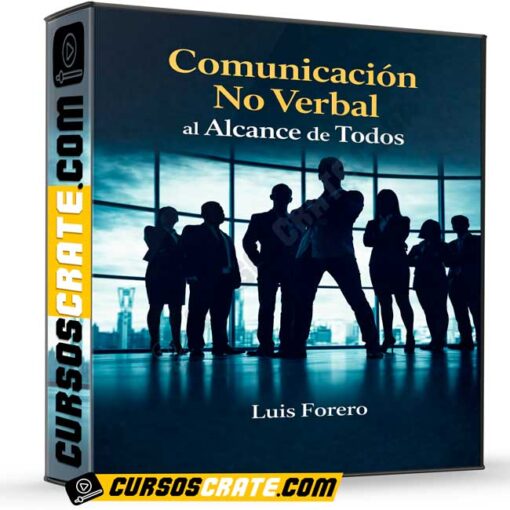Comunicación No Verbal al Alcance de Todos de Luis Forero 1 Comunicación No Verbal al Alcance de Todos de Luis Forero comunicacion no verbal al alcance de todos de luis forero 69942c9e549c7