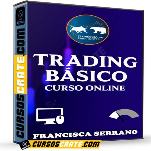 Curso Trading Básico Online de Francisca Serrano 1 Curso Trading Básico Online de Francisca Serrano curso trading basico online de francisca serrano 69800a8e94b46