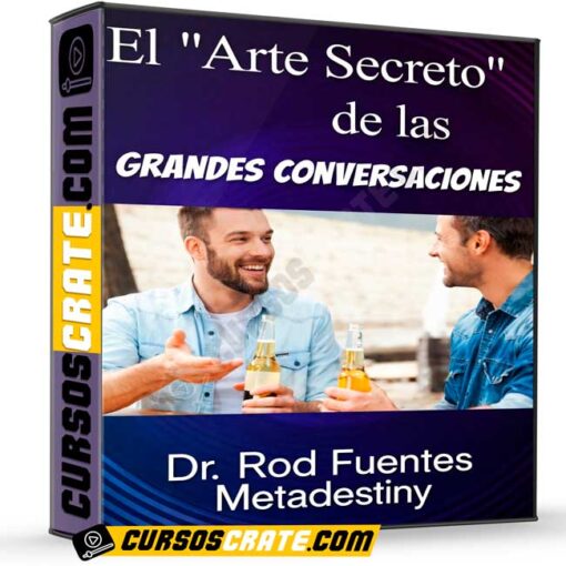 El Arte Secreto de las Grandes Conversaciones de Rod Fuentes 1 El Arte Secreto de las Grandes Conversaciones de Rod Fuentes el arte secreto de las grandes conversaciones de rod fuentes 69942c854c56e
