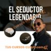 El Seductor Legendario – The Man Lab Project