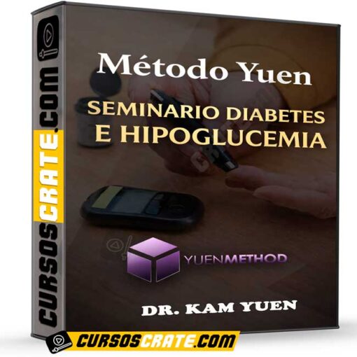 Método Yuen Seminario de Diabetes e Hipoglucemia de Dr. Kam Yuen 1 Método Yuen Seminario de Diabetes e Hipoglucemia de Dr. Kam Yuen metodo yuen seminario de diabetes e hipoglucemia de dr kam yuen 699e0fca595a0