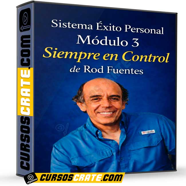 Sistema Éxito Personal Módulo 3 – Siempre en Control de Rod Fuentes 1 Sistema Éxito Personal Módulo 3 – Siempre en Control de Rod Fuentes sistema exito personal modulo 3 siempre en control de rod fuentes 699e10242da56